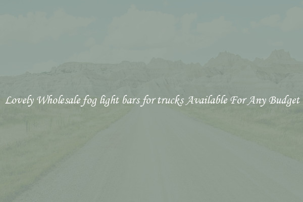 Lovely Wholesale fog light bars for trucks Available For Any Budget