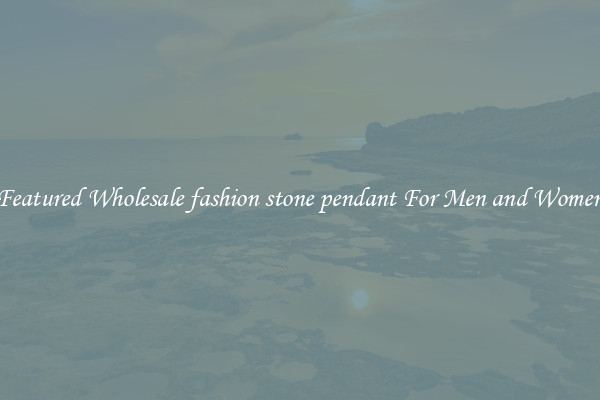 Featured Wholesale fashion stone pendant For Men and Women
