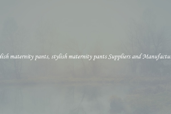 stylish maternity pants, stylish maternity pants Suppliers and Manufacturers