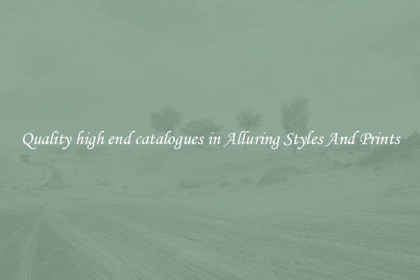 Quality high end catalogues in Alluring Styles And Prints