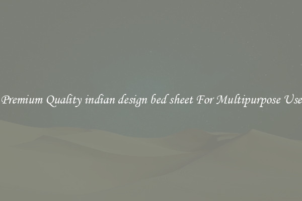 Premium Quality indian design bed sheet For Multipurpose Use