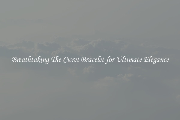 Breathtaking The Cicret Bracelet for Ultimate Elegance