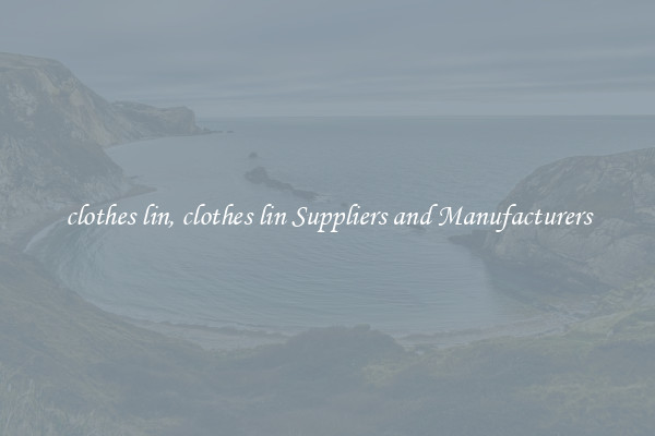 clothes lin, clothes lin Suppliers and Manufacturers