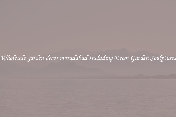 Wholesale garden decor moradabad Including Decor Garden Sculptures